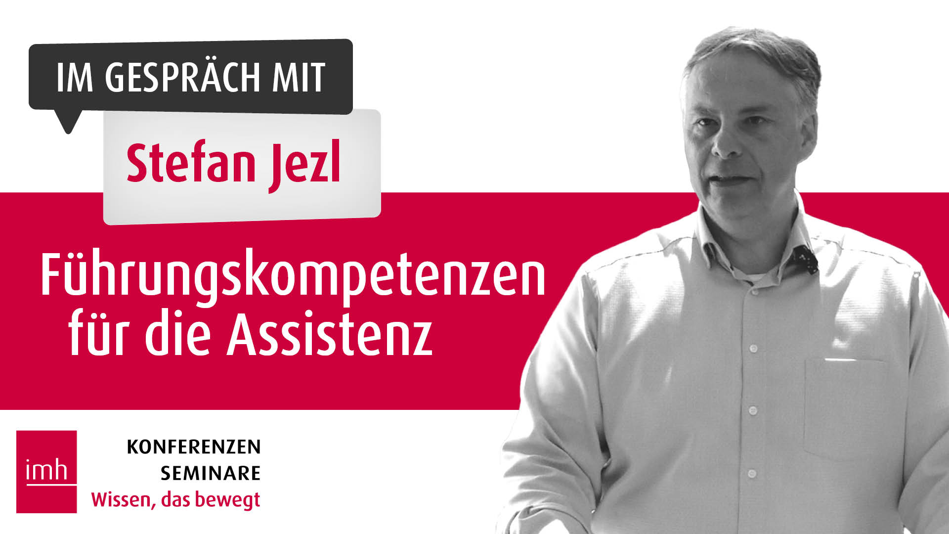 Im Gespräch mit Stefan Jezl über "Führungskompetenzen für die Assistenz"